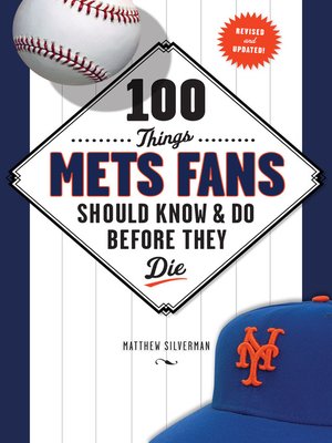 cover image of 100 Things Mets Fans Should Know &amp; Do Before They Die